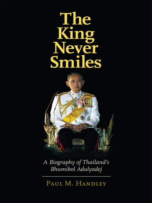 Title details for The King Never Smiles by Paul M. Handley - Available
